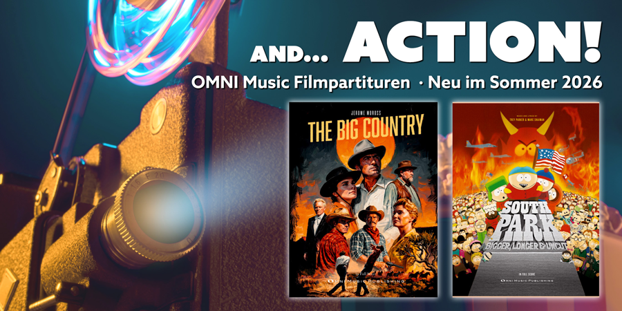 Werbebanner für neue OMNI-Filmmusikpartituren 2026 mit einer Filmkamera und den Titelabbildungen der Ausgaben „The Big Country“ und „South Park: Bigger, Longer & Uncut“.