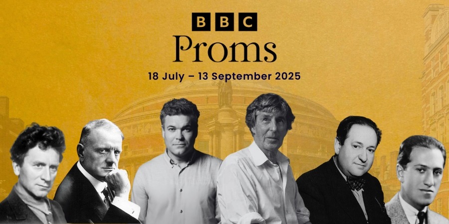 Promotional image for the BBC Proms 2025 with the Royal Albert Hall on a gold background. Text reads “BBC Proms – 18 July to 13 September 2025.” Below are black-and-white portraits of six featured composers.