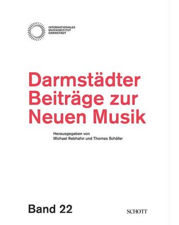 Darmstädter Beiträge zur neuen Musik, Band 22