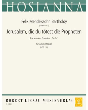 Jerusalem, die du tötest die Propheten
