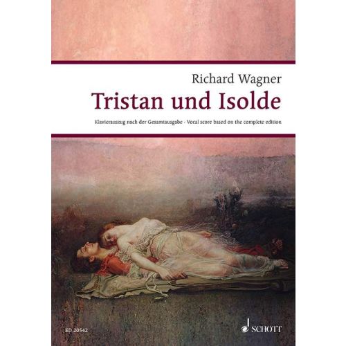 Tristan Und Isolde: Complete Orchestral Score (1973) ~ by
