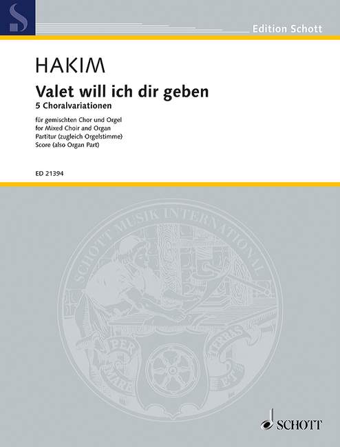 Hakim, Naji : Valet will ich dir geben, 5 Variations for Choir and Organ on a Choral by Melchior Tes