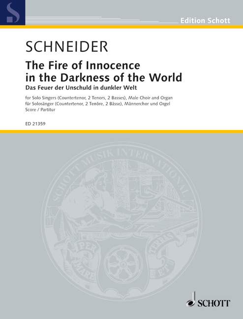 Schneider, Enjott : The Fire of Innocence in the Darkness of the World, Symphonic Poem for Solo Sing