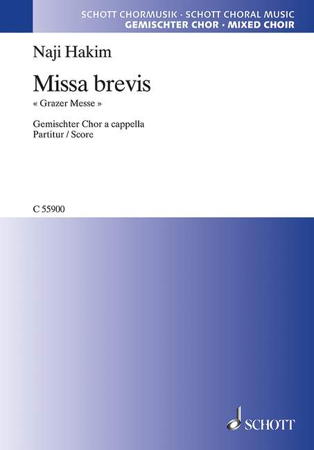 Hakim, Naji : Missa brevis, "Grazer Messe" - mixed choir (SATB) - Schott Digital