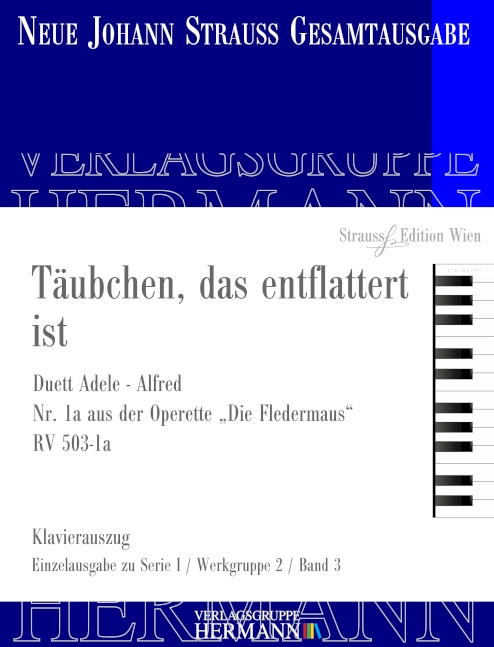 Die Fledermaus - Täubchen, das entflattert ist (Nr. 1a)