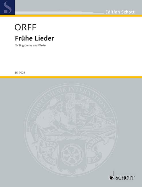 Orff, Carl : Frühe Lieder,  - voice and piano - Schott Digital