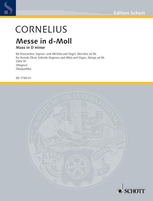 Cornelius, Peter : Mass in D minor,  - female choir (SMezA), 2 soloists (soprano/alto) and organ, st