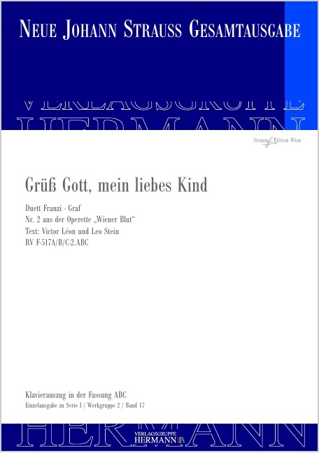 Strauss (Son), Johann : Wiener Blut - Grüß Gott, mein liebes Kind (Nr. 2), Duett Franzi - Graf fü
