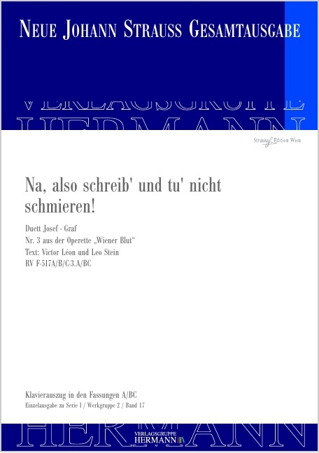 Strauss (Son), Johann : Wiener Blut - Na, also schreib' und tu' nicht schmieren! (Nr. 3), Duett Jose