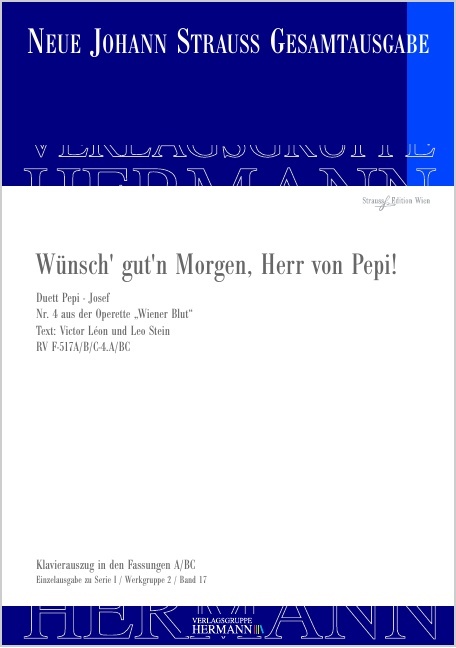 Strauss (Son), Johann : Wiener Blut - Wünsch' gut'n Morgen, Herr von Pepi! (Nr. 4), Duett Pepi - Jo