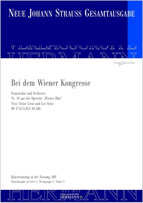 Strauss (Son), Johann : Wiener Blut - Bei dem Wiener Kongresse (Nr. 10), Frauenchor und Orchester f?