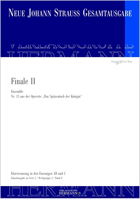 Strauss (Son), Johann : Das Spitzentuch Der Königin - Finale II, Ensemble  Nr. 13 Aus Der Operette