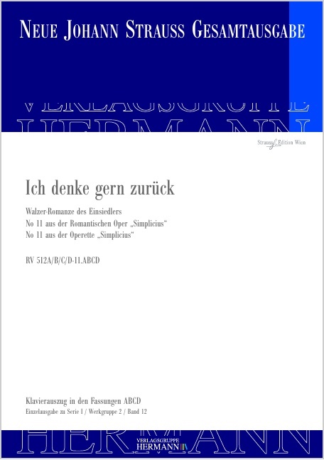 Strauss (Son), Johann : Ich denke gern zurück, "Walzer-Romanze des Einsiedlers | No 11 aus der Roma