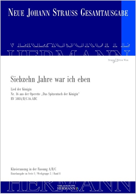 Strauss (Son), Johann : Das Spitzentuch der Königin - Siebzehn Jahre war ich eben (Nr. 16), Lied de