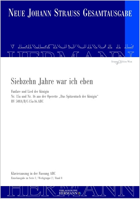 Strauss (Son), Johann : Das Spitzentuch der Königin - Siebzehn Jahre war ich eben, Fanfare und Lied