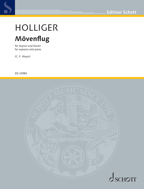 Holliger, Heinz : Mövenflug, for soprano and piano - soprano and piano - Schott Digital