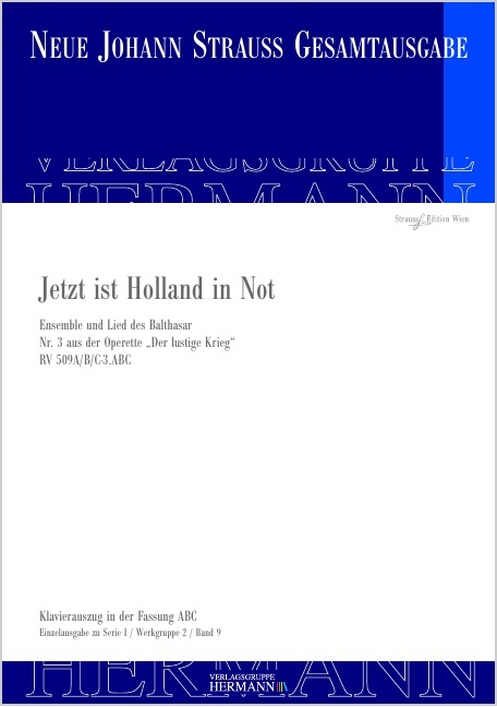 Strauss (Son), Johann : Der lustige Krieg - Jetzt ist Holland in Not (Nr. 3), Ensemble und Lied des