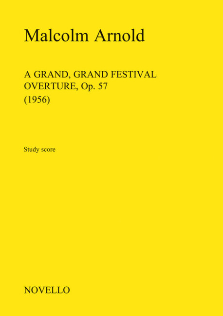 A Grand, Grand Festival Overture, Op.57 Malcolm Arnold