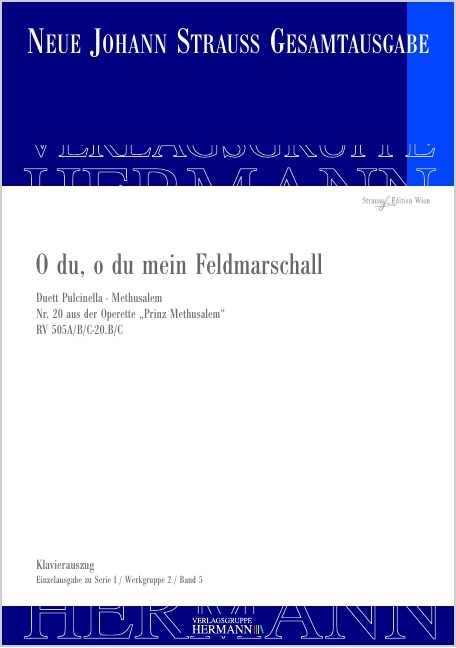 Strauss (Son), Johann : Prinz Methusalem - O du, o du mein Feldmarschall (Nr. 20), Duett Pulcinella
