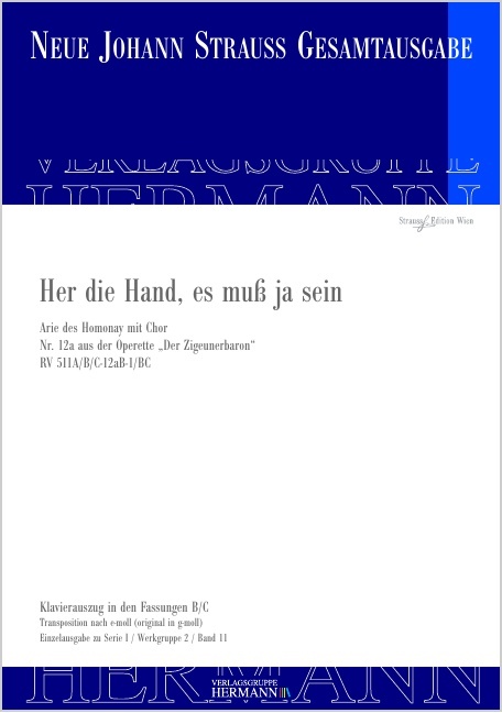 Strauss (Son), Johann : Der Zigeunerbaron - Her die Hand, es muß ja sein (Nr. 12a), Arie des Homona